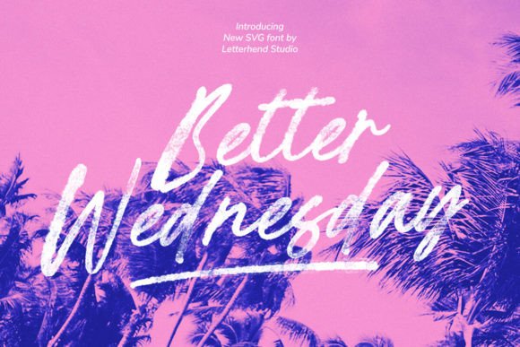 Better Wednesday: A Designer’s Review of This Brush-Textured SVG Typeface