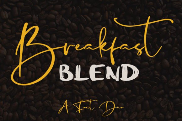 Breakfast Blend: A Handcrafted Font Pairing for Elegant Editorial Design