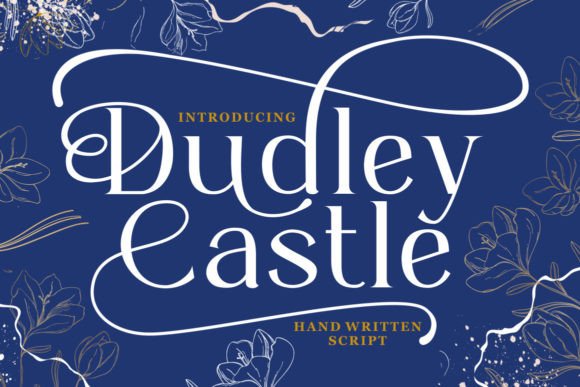 Elevating Handmade Designs with Dudley Castle: A Script Font for Elegant Makers