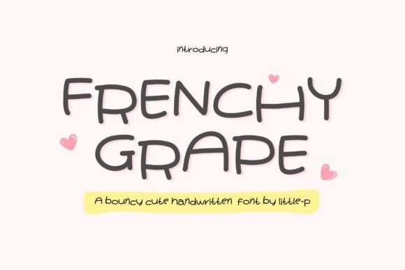 Frenchy Grape: A Playful Script Font That Elevates Small Business Branding