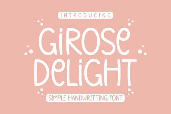Girose Delight: A Handwritten Font for Warm Editorial Touches
