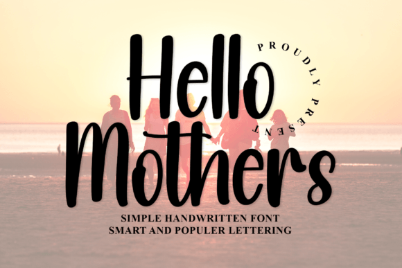 Hello Mothers: A Whimsical Script Font for Heartfelt Web Design