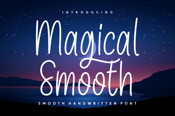 Magical Smooth: A Handwritten Typeface That Brings Charm to Crafted Creations